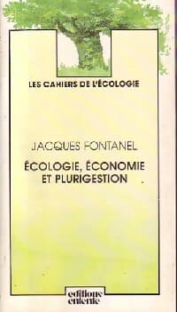 Ecologie, économie et plurigestion - Jacques Fontanel